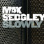 Cover Slowly