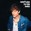 Cover Won't You Be My Baby