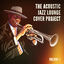 Cover The Acoustic Jazz Lounge Cover Project, Vol. 1 (Hits With a Jazzy Acoustic Twist)