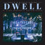 Cover Dwell: A Live Worship Experience (Live)