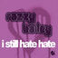 Cover I Still Hate Hate