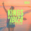 Cover Kings Of IBIZA 2024 (Real House Anthems)