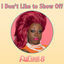 Cover I Don't Like To Show Off (From "RuPaul's Drag Race 8")