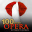 Cover 100 Must-Have Opera Without Words