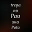 Cover Trepa No Pau Sua Puta