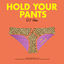 Cover Hold Your Pants: The Remixes