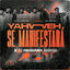 Cover Yahweh Se Manifestará (Remix)