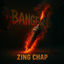 Cover ZING CHAP #BANGER