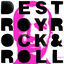 Cover Destroy Rock & Roll (2005 Remaster)
