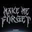 Cover Make Me Forget