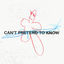 Cover Can't Pretend To Know