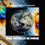 Cover The World Is Mine