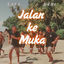 Cover Jalan Ke Muka