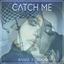 Cover Catch Me