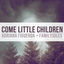 Cover Come Little Children (feat. FamilyJules)