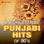 Cover Unforgettable Punjabi Hits Of 90's