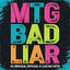 Cover MTG BAD LIAR