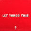 Cover Let You Do This