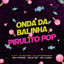 Cover Onda da Balinha, Pirulito Pop