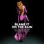 Cover Blame It on the Rain