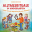 Cover Alltagsrituale im Kindergarten (Lieder von der Begrüßung bis zum Abschied)