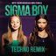 Cover Sigma Boy (Techno Remix)