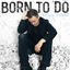 Cover Born to Do