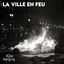 Cover La Ville En Feu