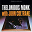 Cover Thelonious Monk with John Coltrane (OJC Remaster)