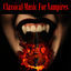Cover Classical Music For Vampires