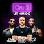 Cover Let Him Go (Tinie Tempah & Bugzy Malone Remix)