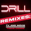 Cover Drill Remixes: TV and Movie Theme Covers