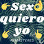 Cover Sexo Quiero Yo (Remastered)
