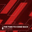 Cover The Time To Come Back