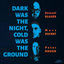 Cover Dark Was the Night, Cold Was the Ground