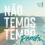 Cover Não Temos Tempo (Remix)