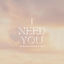 Cover I Need You
