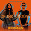 Cover Drunk Groove (Remixes, Pt.1)