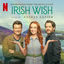 Cover Irish Wish (Soundtrack from the Netflix Film)
