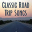 Cover Classic Road Trip Songs: Best Driving Music for Your Car. Great Rock Anthems & Hits of the 70's 80's & 90's
