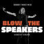 Cover Blow The Speakers (Acoustic)