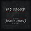 Cover Bad Magick - The Best Of Shooter Jennings & The .357's