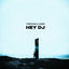 Cover Hey DJ