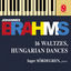 Cover Brahms: 16 Waltzes, Op. 39 - Liebeslieder Waltzes, Op. 52 & Ungarische Tänze, WoO 1
