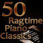 Cover 50 Ragtime Piano Classics (Best Of Scott Joplin, Joseph Lamb & James Scott)