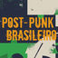 Cover Post-Punk Brasileiro