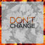 Cover Don't Change