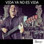 Cover Vida Ya No es Vida