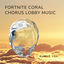 Cover Fortnite Coral Chorus Lobby Music
