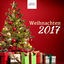 Cover Weihnachten 2017 - Die Schönsten neuen weihnachtshits, Ferienmusik, New Age Klaviermusik